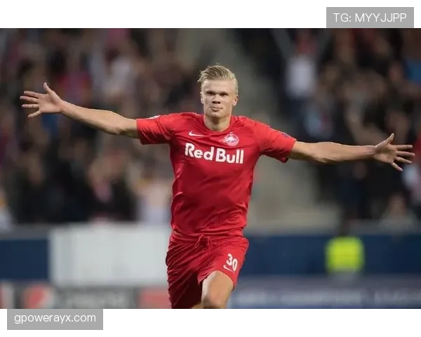 哈兰德加盟红牛萨尔茨堡，开启职业生涯新篇章